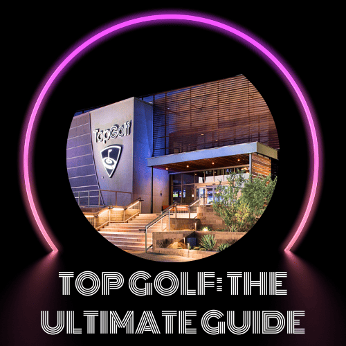 Topgolf: The Best Driving Range Experience (Updated November 2023)