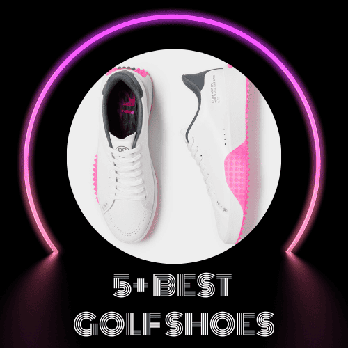 5+ Best Golf Shoes: Updated November 2023